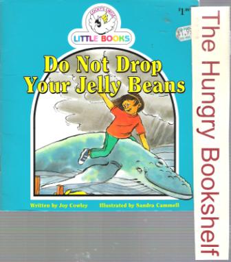 Do Not Drop Your Jelly Beans : Cocky\'s Circle Little Books : SC